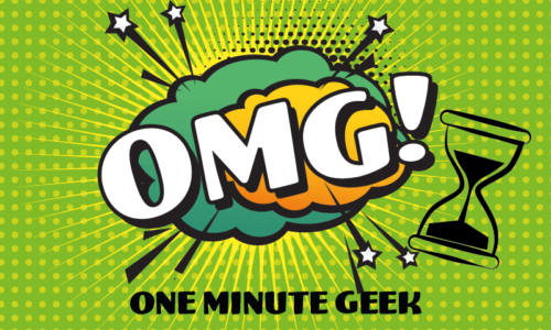 OMG One Minute Geek – Gratis
