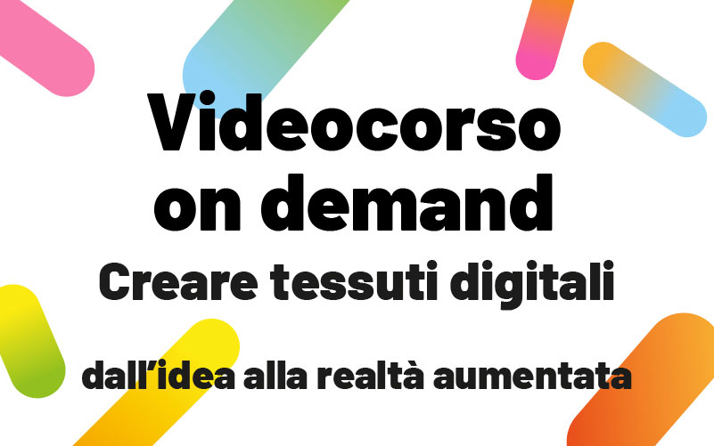 Creare Tessuti digitali Videocorso