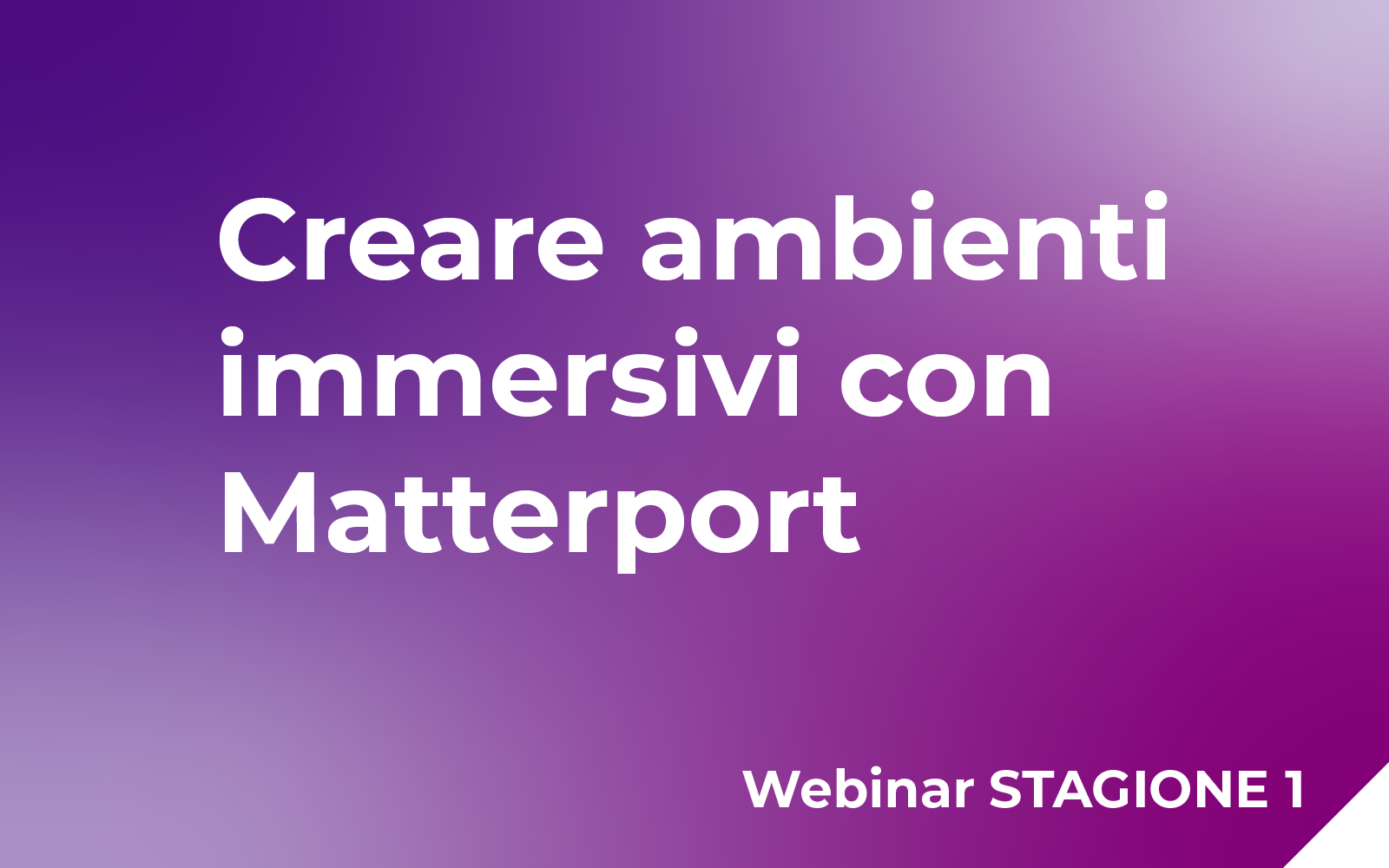 Creare ambienti immersivi con Matterport (ospite Marco Molinari)