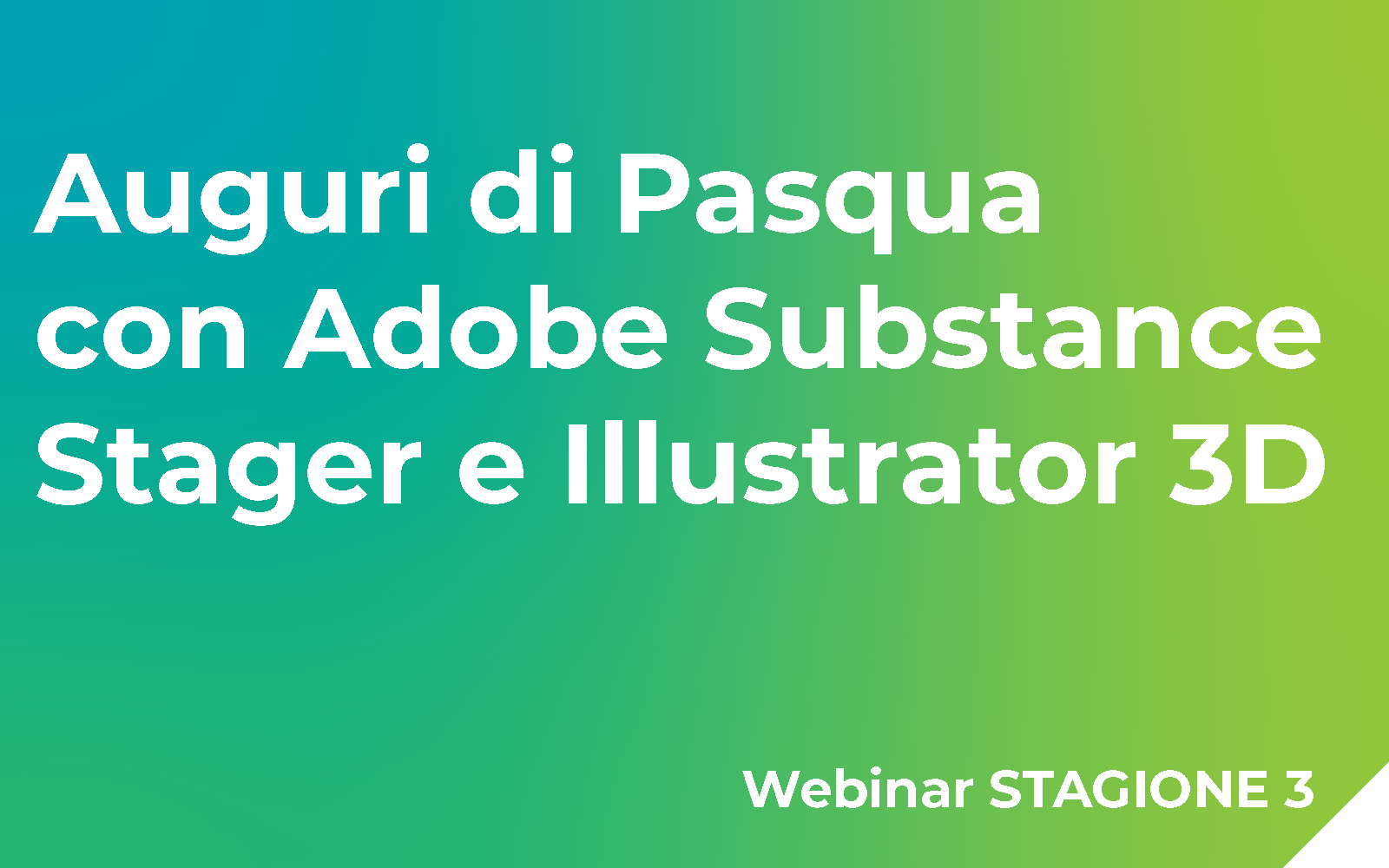 Auguri di Pasqua con Adobe Substance Stager e Illustrator 3D Webinar