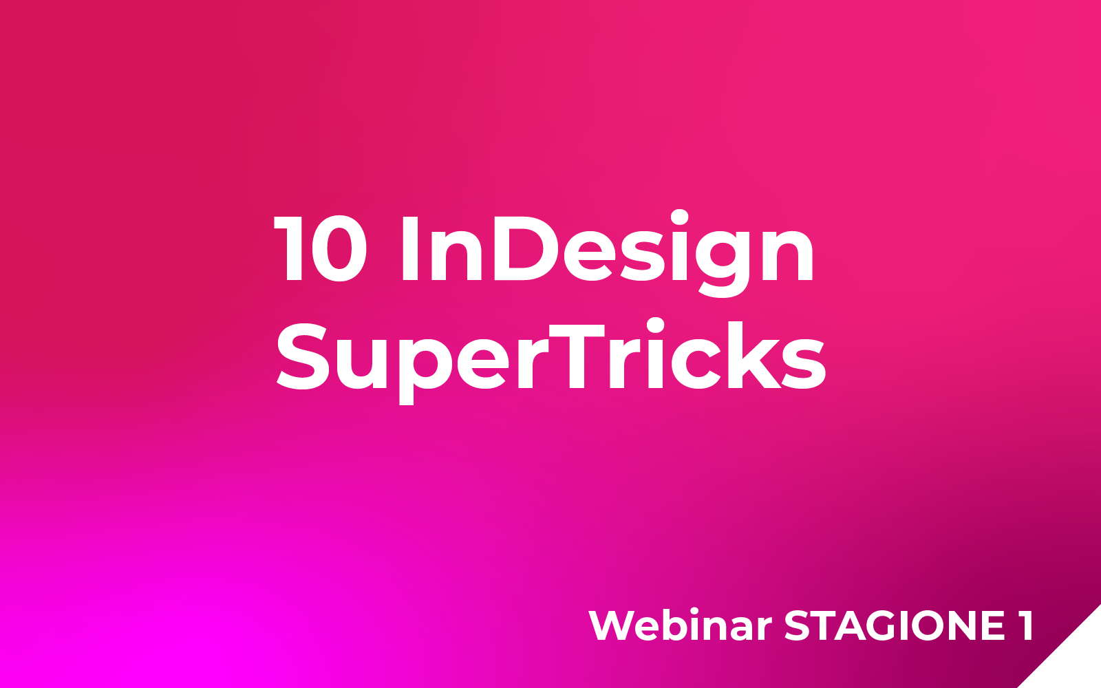 10 InDesign SUPERTRICKS Webinar