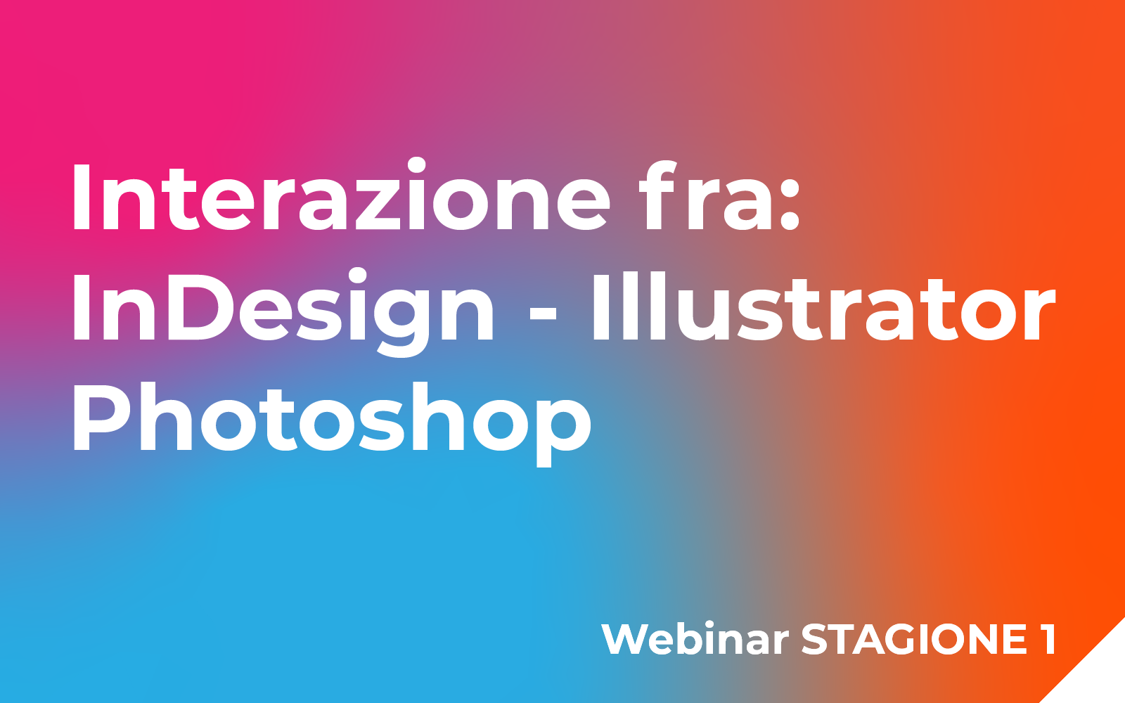 Interazione fra InDesign – Illustrator – Photoshop