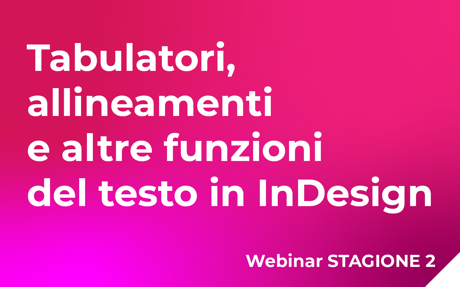 Tabulatori, allineamenti e altre funzioni del testo in InDesign