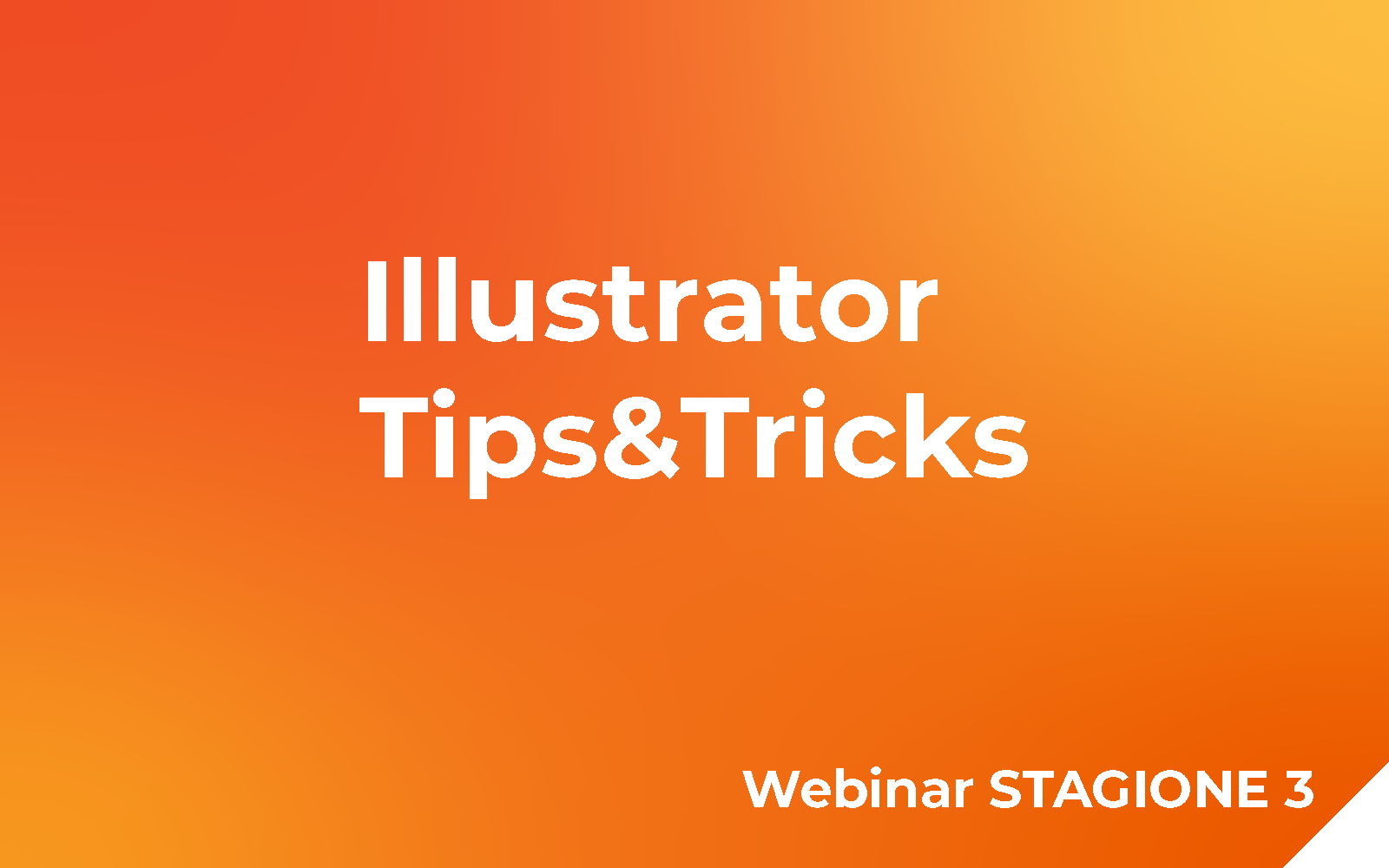 Illustrator Tips&Tricks Webinar