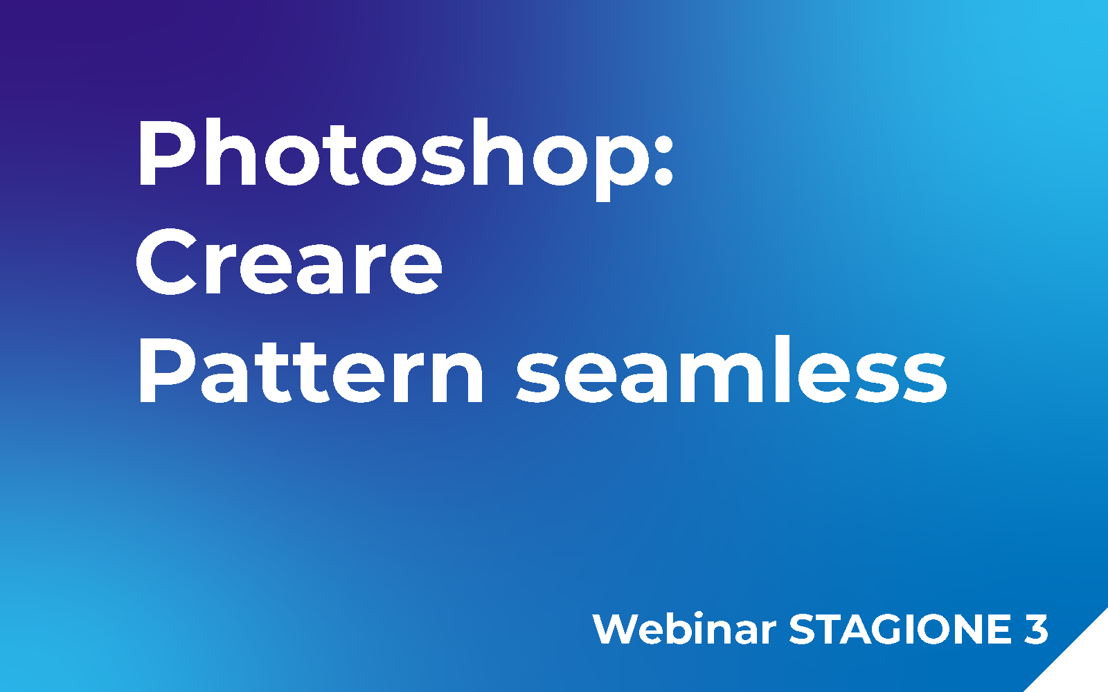 Creare Pattern seamless con Photoshop Webinar