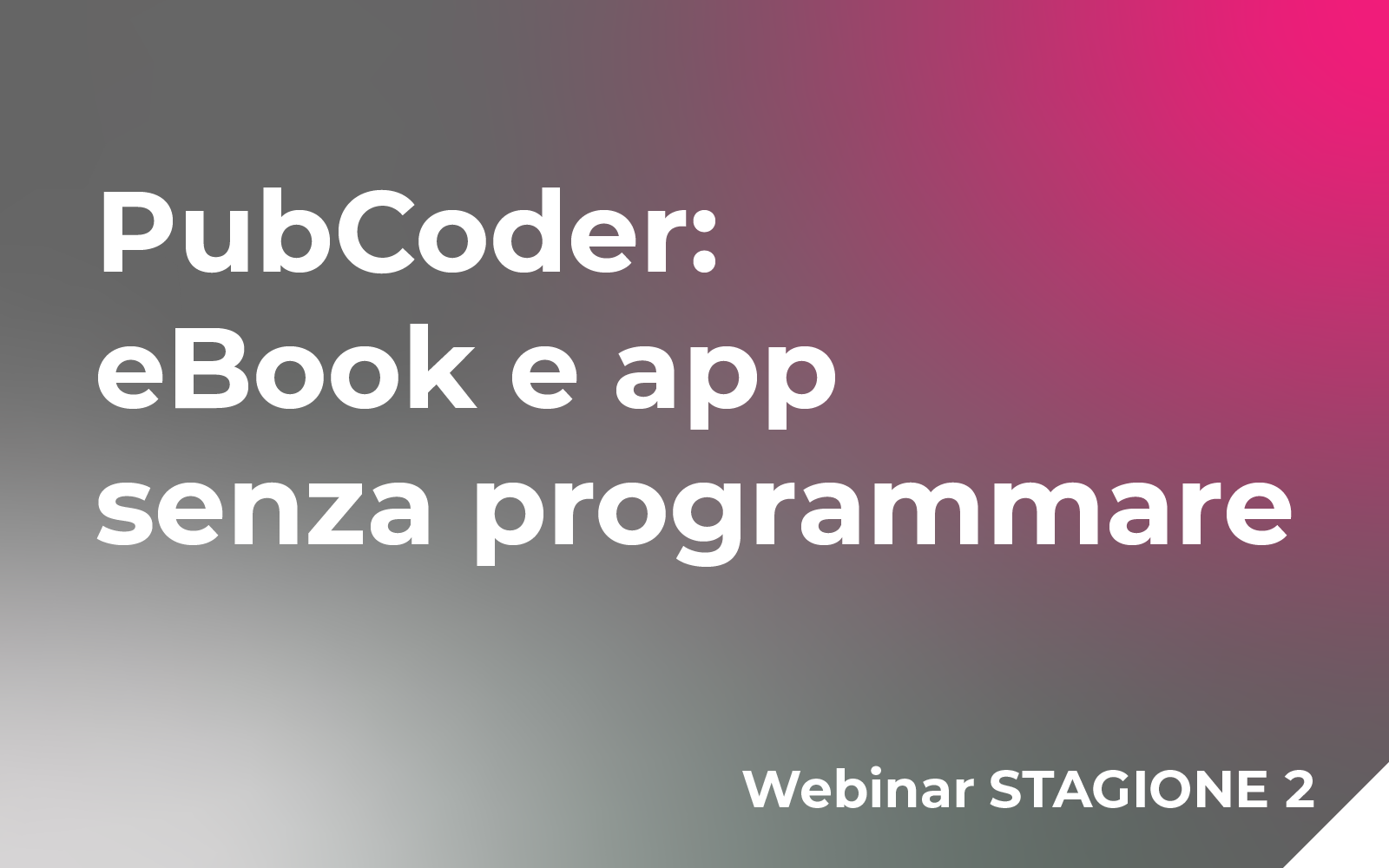 PubCoder: eBook e app senza programmare (ospite: Paolo Albert)