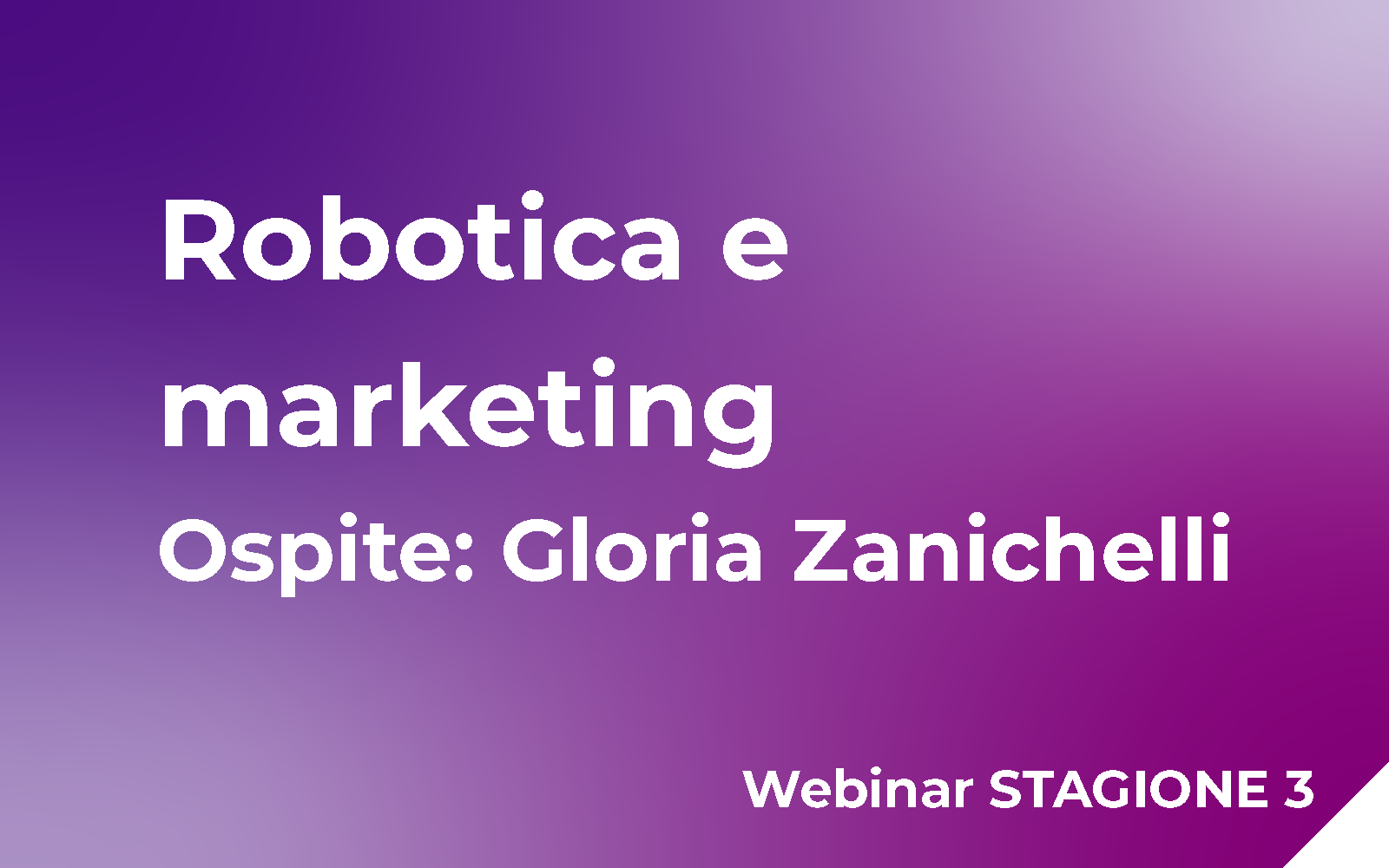 Robotica e marketing – Ospite: Gloria Zanichelli