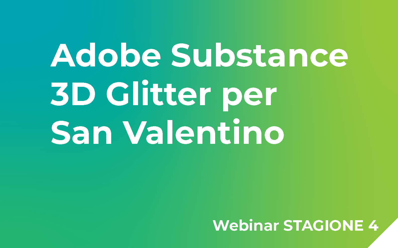 Adobe Substance 3D Glitter per San Valentino Webinar