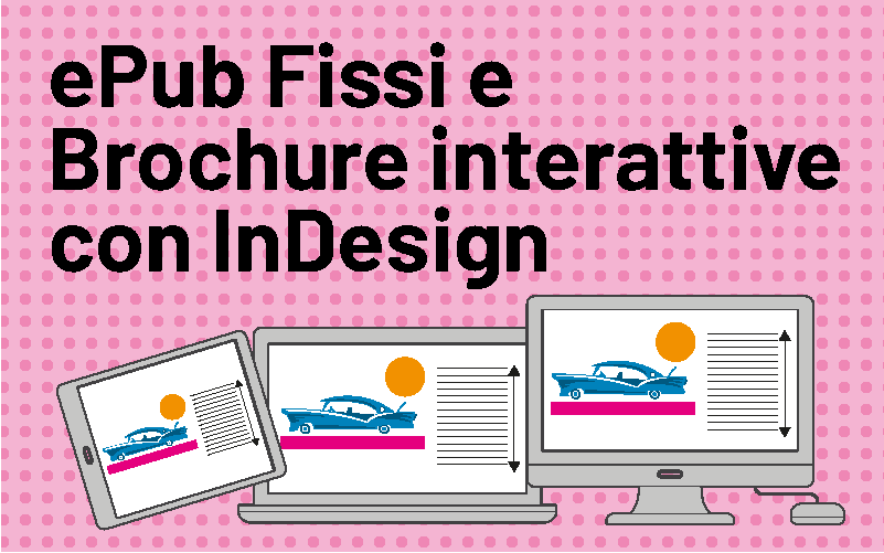 ePub fissi e brochure interattive con InDesign