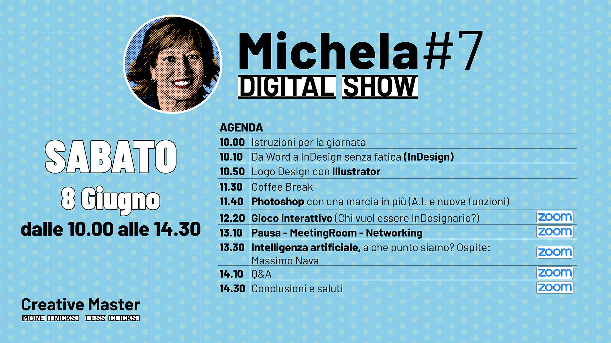 Clicca e scarica l'Agenda del Michela Digital Show 7