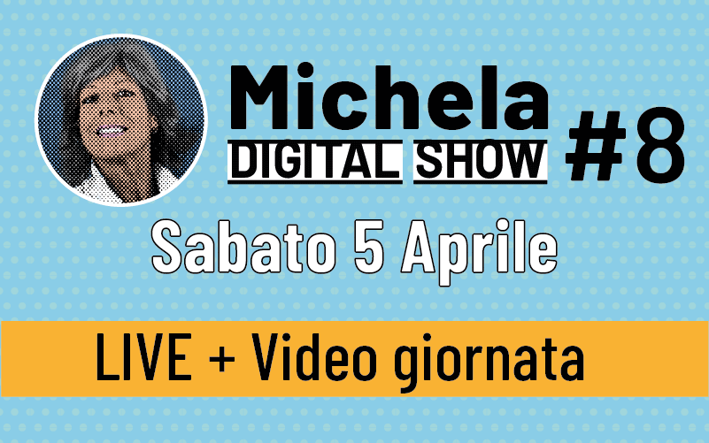 Michela Digital Show  8 – Registrazioni